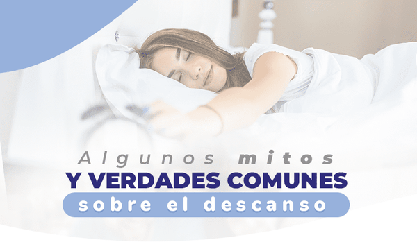 Aquí tienes algunos mitos y verdades comunes sobre el descanso