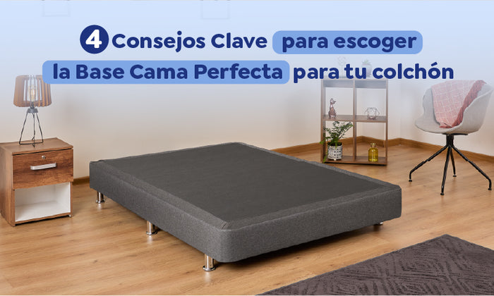 4 consejos Clave para Escoger la Base Cama Perfecta para tu Colchón