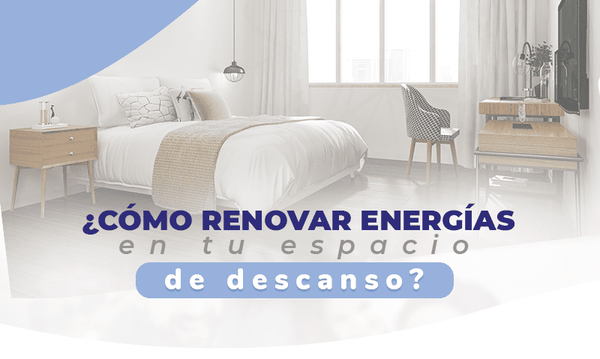 Cómo renovar energías en tu espacio de descanso